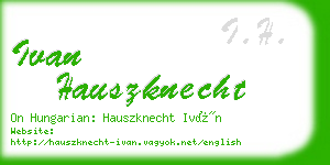 ivan hauszknecht business card